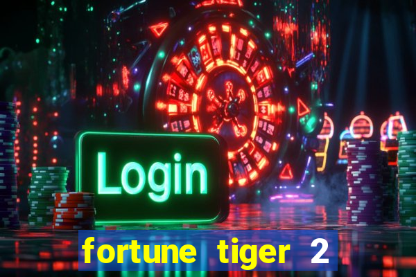 fortune tiger 2 demo revenge